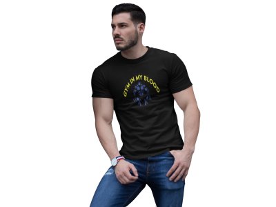 Gym In My Blood (Black Tshirt) - Clothes for Gym Lovers - Suitable for Gym Going Person - Foremost Gifting Material for Your Friends and Close Ones