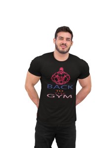 Back to the Gym, (BG Pink Muscle Man), Round Neck Gym Tshirt (Black Tshirt) - Clothes for Gym Lovers - Suitable for Gym Going Person - Foremost Gifting Material for Your Friends and Close Ones