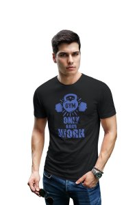 Gym, Only Hard Work, (BG Blue), Round Neck Gym Tshirt (Black Tshirt) - Clothes for Gym Lovers - Suitable for Gym Going Person - Foremost Gifting Material for Your Friends and Close Ones