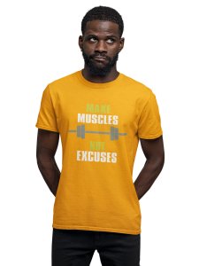 Make Muscles, Not Excuses, With Bar Symbol, Round Neck Gym Tshirt (Yellow Tshirt) - Clothes for Gym Lovers - Suitable for Gym Going Person - Foremost Gifting Material for Your Friends and Close Ones