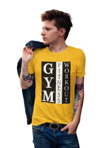 Gym, Fitness, Workout, Round Neck Gym Tshirt (Vertically) (Yellow Tshirt) - Clothes for Gym Lovers - Suitable for Gym Going Person - Foremost Gifting Material for Your Friends and Close Ones