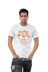 Gym Above Glasses, (BG Orange), Round Neck Gym Tshirt - Clothes for Gym Lovers (White Tshirt) - Foremost Gifting Material for Your Friends and Close Ones