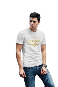 Fitness Gym, (BG Golden), Round Neck Gym Tshirt (White Tshirt) - Clothes for Gym Lovers - Foremost Gifting Material for Your Friends and Close Ones
