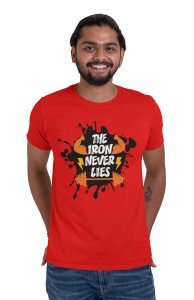 The Iron Never Lies, (BG Blue, Brown and Black), Round Neck Gym Tshirt (Red Tshirt) - Clothes for Gym Lovers - Foremost Gifting Material for Your Friends and Close Ones