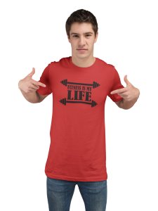 Fitness Is My Life, (BG Black), Round Neck Gym Tshirt (Red Tshirt) - Clothes for Gym Lovers - Foremost Gifting Material for Your Friends and Close Ones