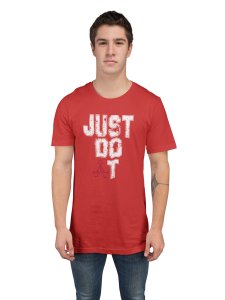Just Do It, (BG White), Round Neck Gym Tshirt (Red Tshirt) - Clothes for Gym Lovers - Foremost Gifting Material for Your Friends and Close Ones