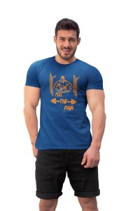 Feel The Pain, Curved Lines Round Neck Gym Tshirt (Orange) (Blue Tshirt) - Clothes for Gym Lovers - Suitable for Gym Going Person - Foremost Gifting Material for Your Friends and Close Ones