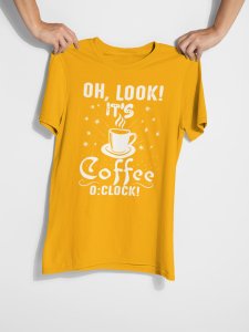 Oh look! it's Coffee 0:clock! - Yellow - printed t shirt - comfortable round neck cotton.