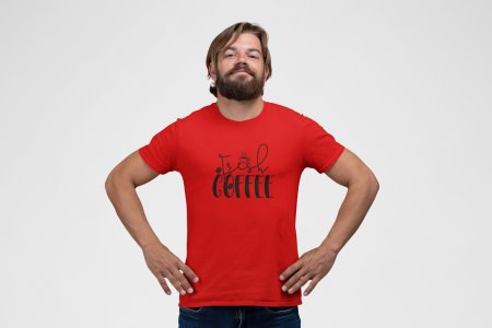 First Coffee - Red - printed t shirt - comfortable round neck cotton.