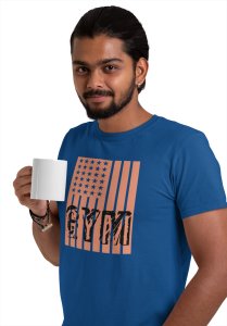 Gym Written in Front of a Flag, Round Neck Gym Tshirt (Blue Tshirt) - Clothes for Gym Lovers - Suitable for Gym Going Person - Foremost Gifting Material for Your Friends and Close Ones