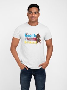 But not betrayal - White - The Ertugrul Ghazi - 100% cotton t-shirt for Men with soft feel and a stylish cut