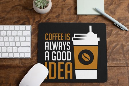 Coffee Is Always A Good Idea- Black - designable keychains