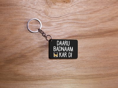 Daaru Badanaam Kar Di - Black -Designable Dialogues keychain (Combo Set Of 2)