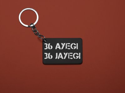 36 Ayegai 36 Jayegai _Black Designable Dialogues Keychain ( Combo Set Of 2)