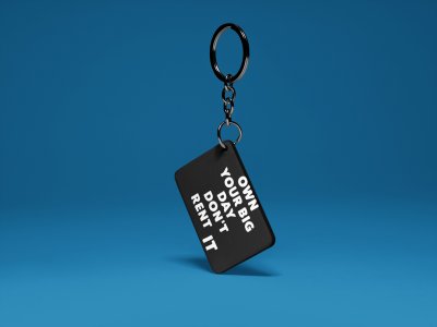 Own Your Big ...-Black -Designable Dialogues Keychain (Combo Set Of 2)
