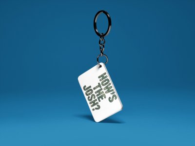 How's The Josh - White -Designable Dialogues Keychain (Combo Set Of 2)