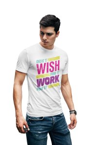 Dont wish- printed Fun and lovely - Family things - Comfy tees for Men