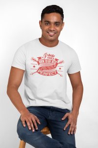 Born to be real not to be perfect - printed Fun and lovely - Family things - Comfy tees for Men