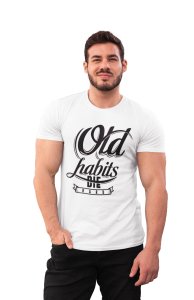 Old habits - printed T-shirts - Men's stylish clothing - Cool tees for boys