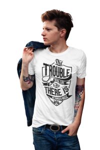 The trouble - printed T-shirts - Men's stylish clothing - Cool tees for boys