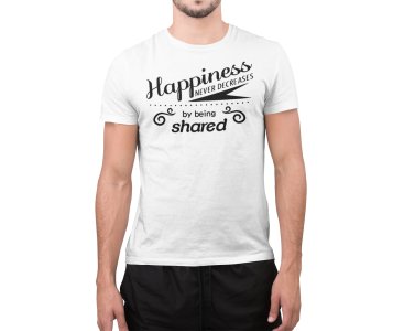 Happiness never decreases - White - printed T-shirts - Men's stylish clothing - Cool tees for boys