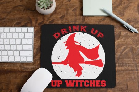Drink up witches, Flying witch -Halloween Theme Mousepad