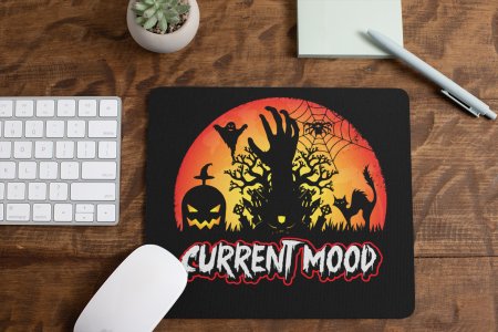 Current mood- Halloween Theme Mousepad