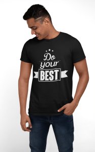 Do your best - Black - printed T-shirts - Men's stylish clothing - Cool tees for boys