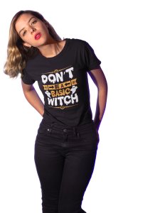 Don't be a basic, casper witch - Printed Tees for Women's - designed for Halloween