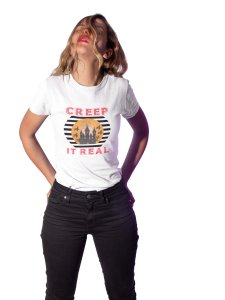 Creep it real, Haunted house Halloween text illustration - Printed Tees for Women's - designed for Halloween n