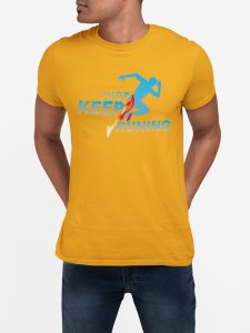 Just Keep Running - Yellow - Printed - Sports cool Men's T-shirt