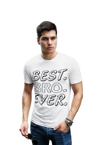 Best bro -printed family themed cotton blended half-sleeve t-shirts made for men (white)