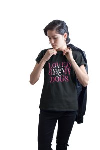 Loved by my dogs -Black -printed cotton t-shirt - comfortable, stylish