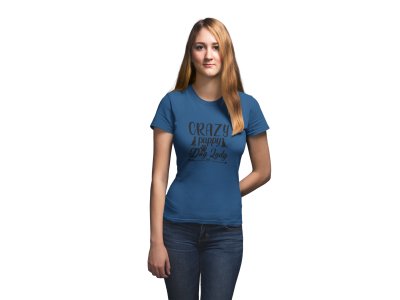 Crazy Puppy dog lady - Blue-printed cotton t-shirt - comfortable, stylish