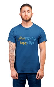 Happy dog happy life - printed stylish Black cotton tshirt- tshirts for men