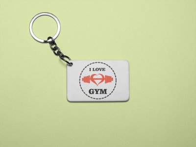 I Love Gym - Printed Keychains for gym lovers