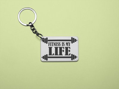Fitness is My Life (BG Black) - Printed Keychains for gym lovers(Pack of 2)