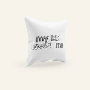 My kids loves me - Printed Pillow Covers (Pack Of Two)