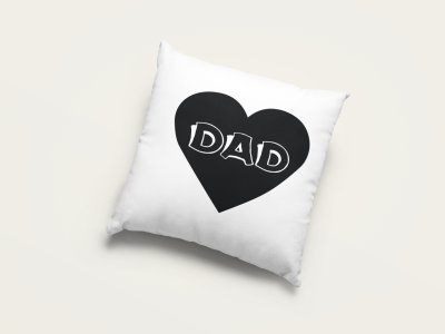 Dad text in heart - Printed Pillow Covers (Pack Of Two)