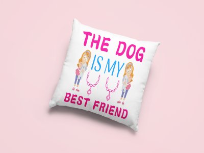 Dog is my best friend -Printed Pillow Covers For Pet Lovers(Pack Of Two)