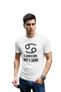 Cancer, Deep and Caring (White T) - Printed Zodiac Sign Tshirts - Made especially for astrology lovers people