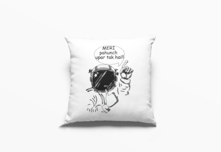 Meri Pahuch Upar Tak Hai !!!- Printed Pillow Covers For Bollywood Lovers(Pack Of Two)