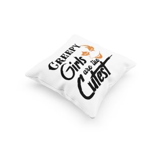 Creepy Girls Are The Cutest- Halloween Theme Pillow Covers (Pack Of 2)