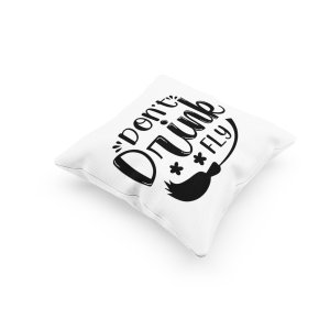 Don't drink & fly Black Text -Halloween Theme Pillow Covers (Pack Of 2)