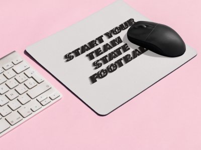 Start Your Team State Football- Designable Printed Mousepads(20cm x 18cm)