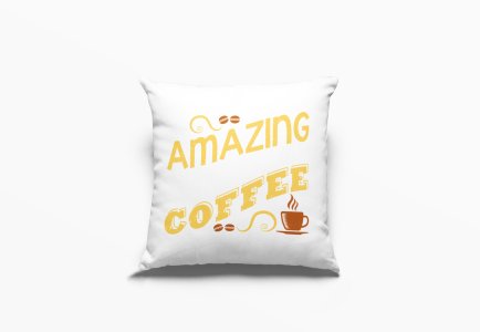Amazing Coffee Text in yellow -Printed Pillow Covers(Pack Of 2)