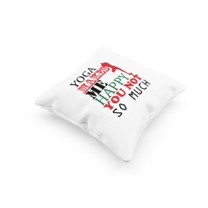 Yoga Makes Me Happy ..Text -Printed Pillow Covers(Pack Of 2)