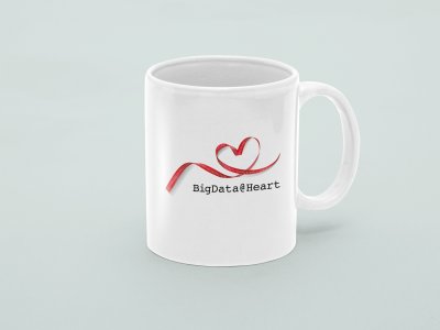 Big Data @Heart - Printed Coffee Mugs For Valentines Day