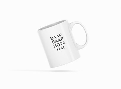 Baap Baap Hota Hai- Printed Coffee Mugs For Bollywood Lovers