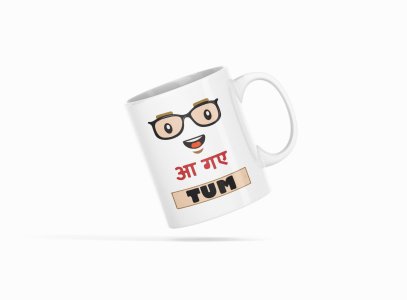 Aa Gye Tum - Printed Coffee Mugs For Bollywood Lovers